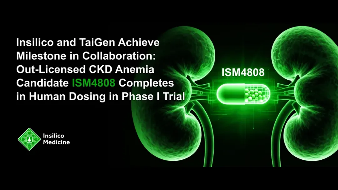 Insilico Medicine's AI-Driven ISM4808 Hits Phase I Milestone – TaiGen Doses First Subject in CKD Anemia Trial