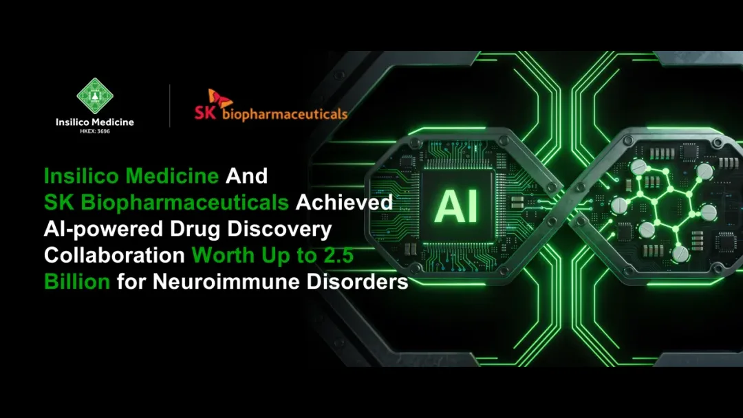 Insilico Medicine and SK Biopharmaceuticals Launch $2.5B AI Drug Discovery Collaboration Targeting Neuroimmune Diseases